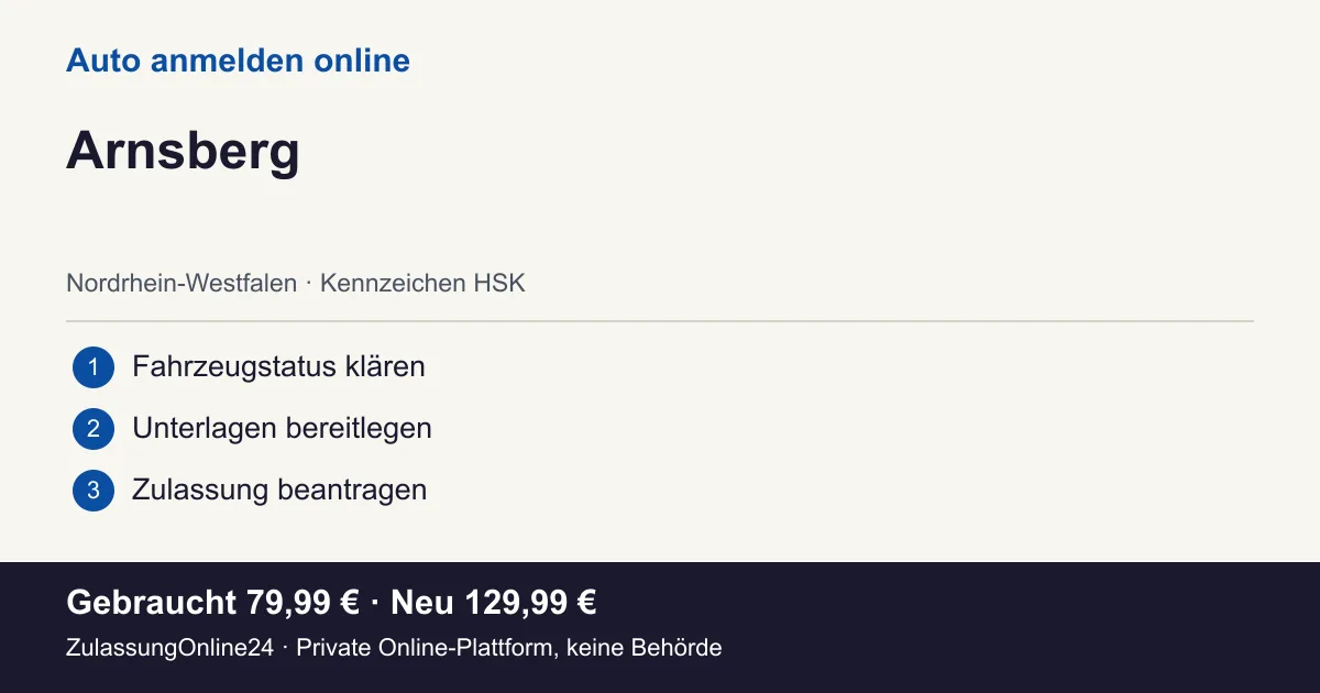 Auto anmelden: örtliche Einordnung für Arnsberg und die drei Vorbereitungsschritte