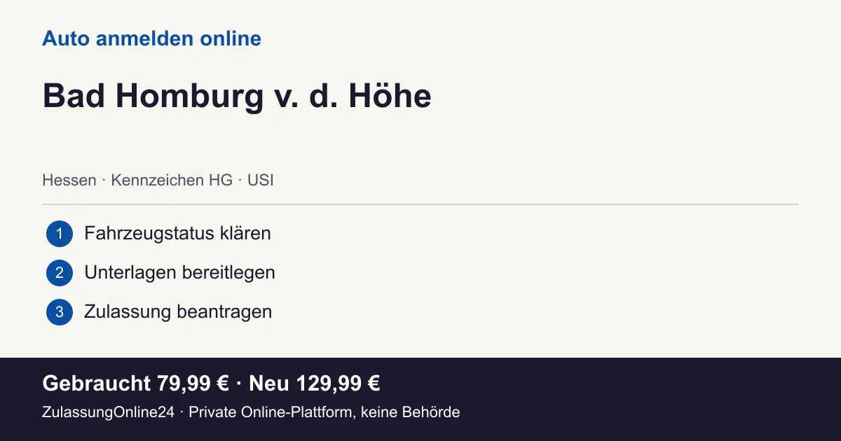 Auto anmelden: örtliche Einordnung für Bad Homburg v. d. Höhe und die drei Vorbereitungsschritte