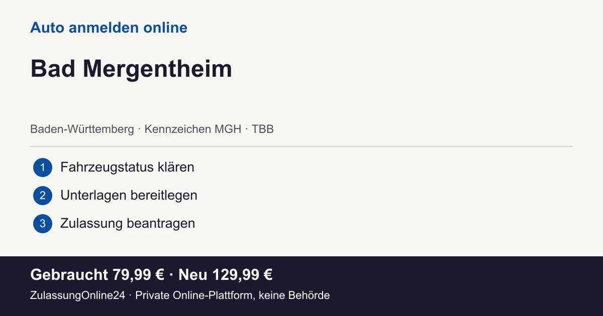 Auto anmelden: örtliche Einordnung für Bad Mergentheim und die drei Vorbereitungsschritte