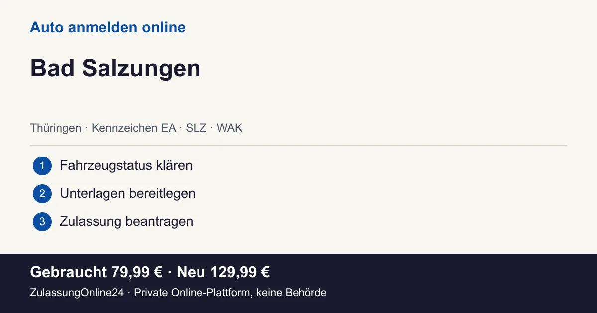 Auto anmelden: örtliche Einordnung für Bad Salzungen und die drei Vorbereitungsschritte