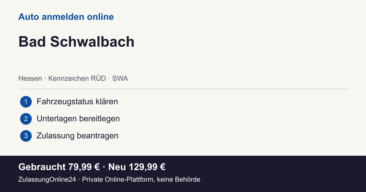 Auto anmelden: örtliche Einordnung für Bad Schwalbach und die drei Vorbereitungsschritte