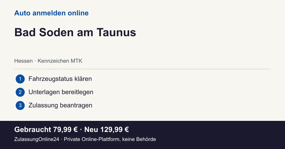 Auto anmelden: örtliche Einordnung für Bad Soden am Taunus und die drei Vorbereitungsschritte
