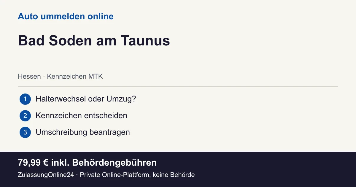 Auto ummelden: örtliche Einordnung für Bad Soden am Taunus und die drei Vorbereitungsschritte