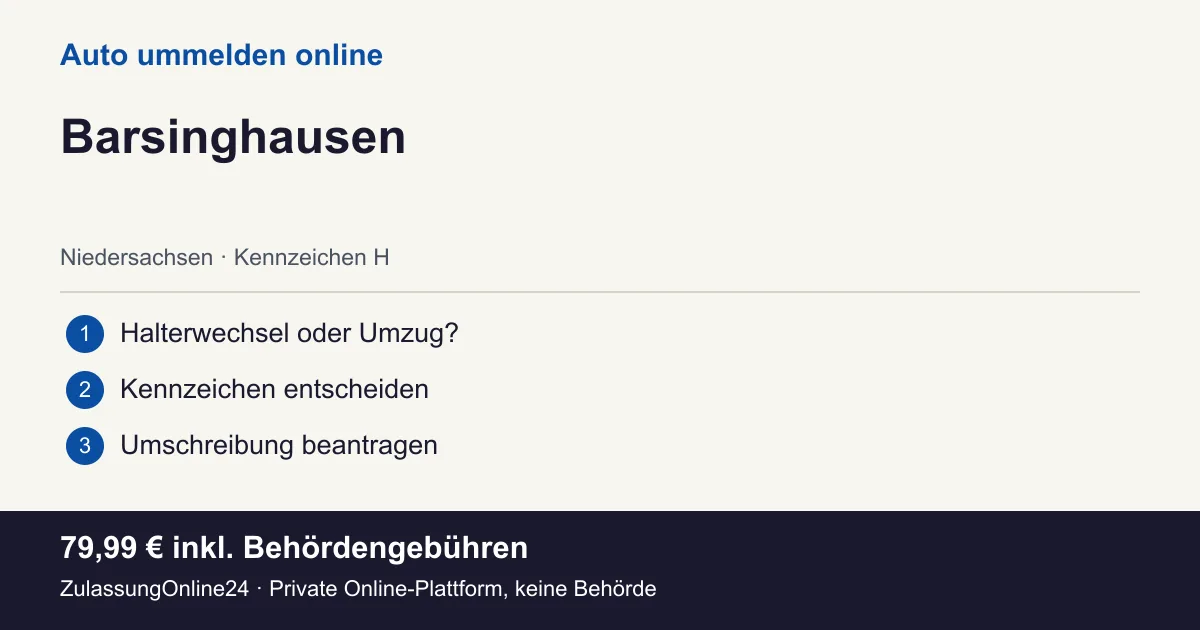 Auto ummelden: örtliche Einordnung für Barsinghausen und die drei Vorbereitungsschritte