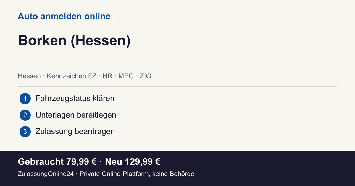 Auto anmelden: örtliche Einordnung für Borken (Hessen) und die drei Vorbereitungsschritte