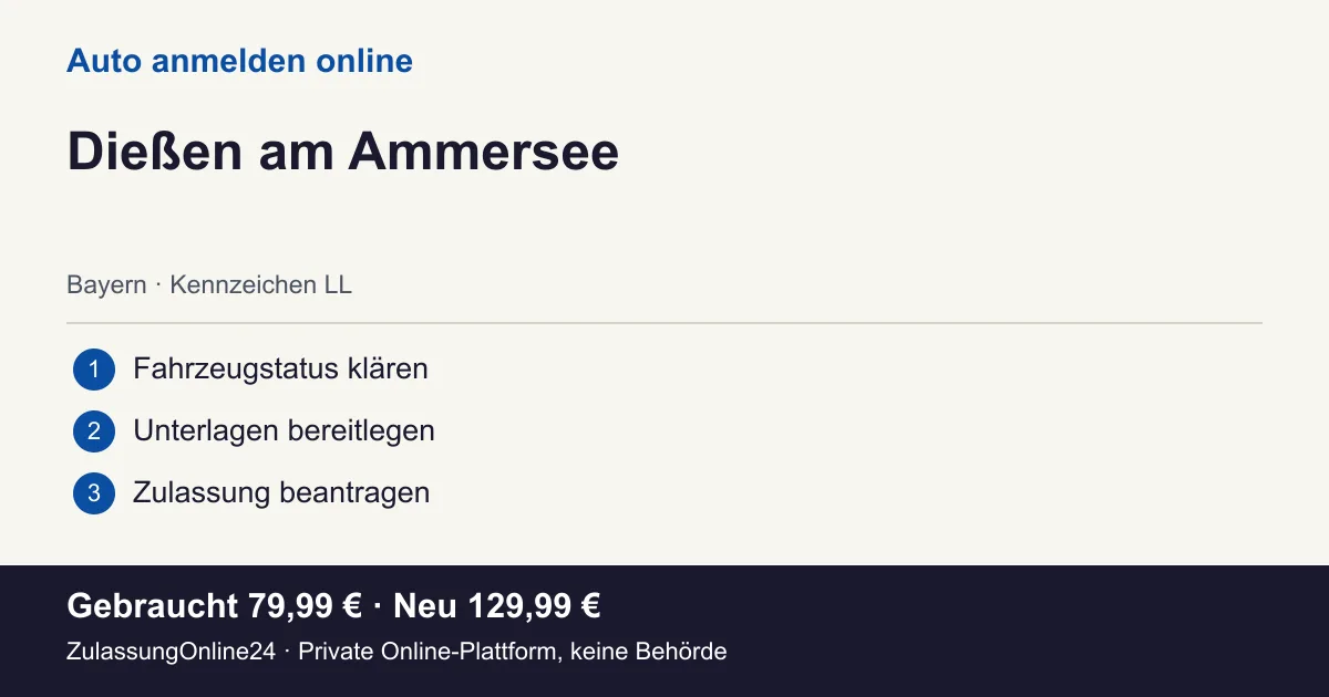 Auto anmelden: örtliche Einordnung für Dießen am Ammersee und die drei Vorbereitungsschritte