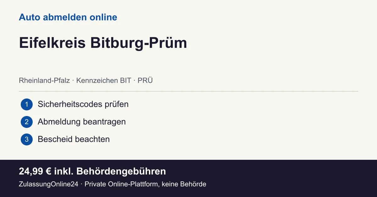 Auto abmelden: örtliche Einordnung für Eifelkreis Bitburg-Prüm und die drei Vorbereitungsschritte