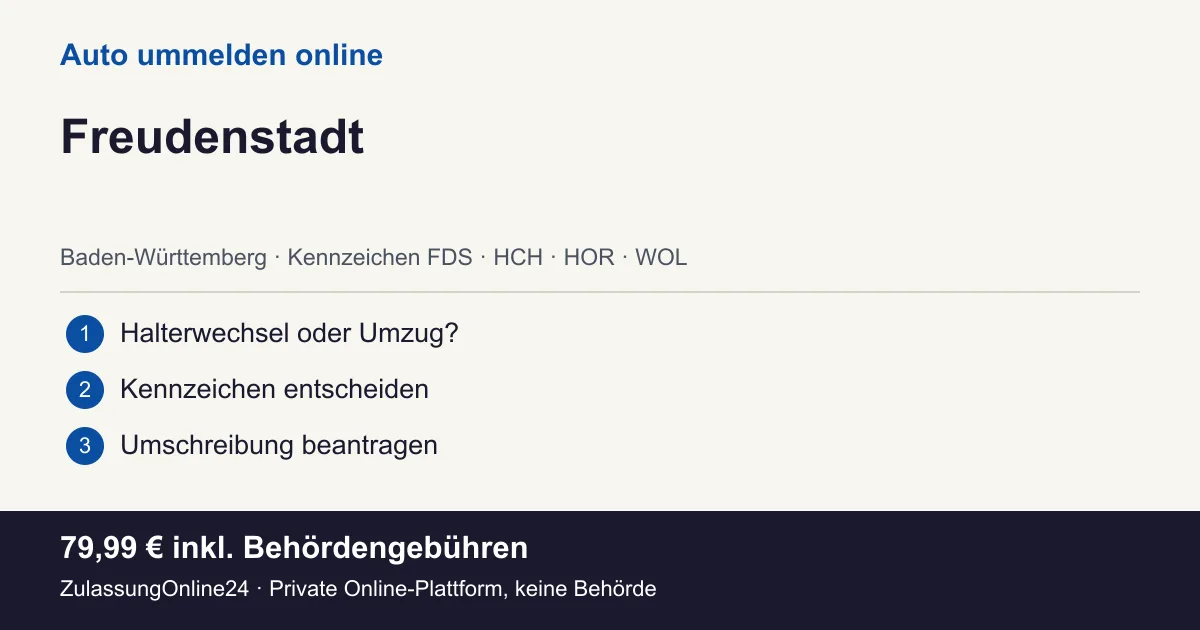 Auto ummelden: örtliche Einordnung für Freudenstadt und die drei Vorbereitungsschritte
