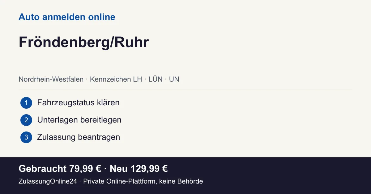 Auto anmelden: örtliche Einordnung für Fröndenberg/Ruhr und die drei Vorbereitungsschritte