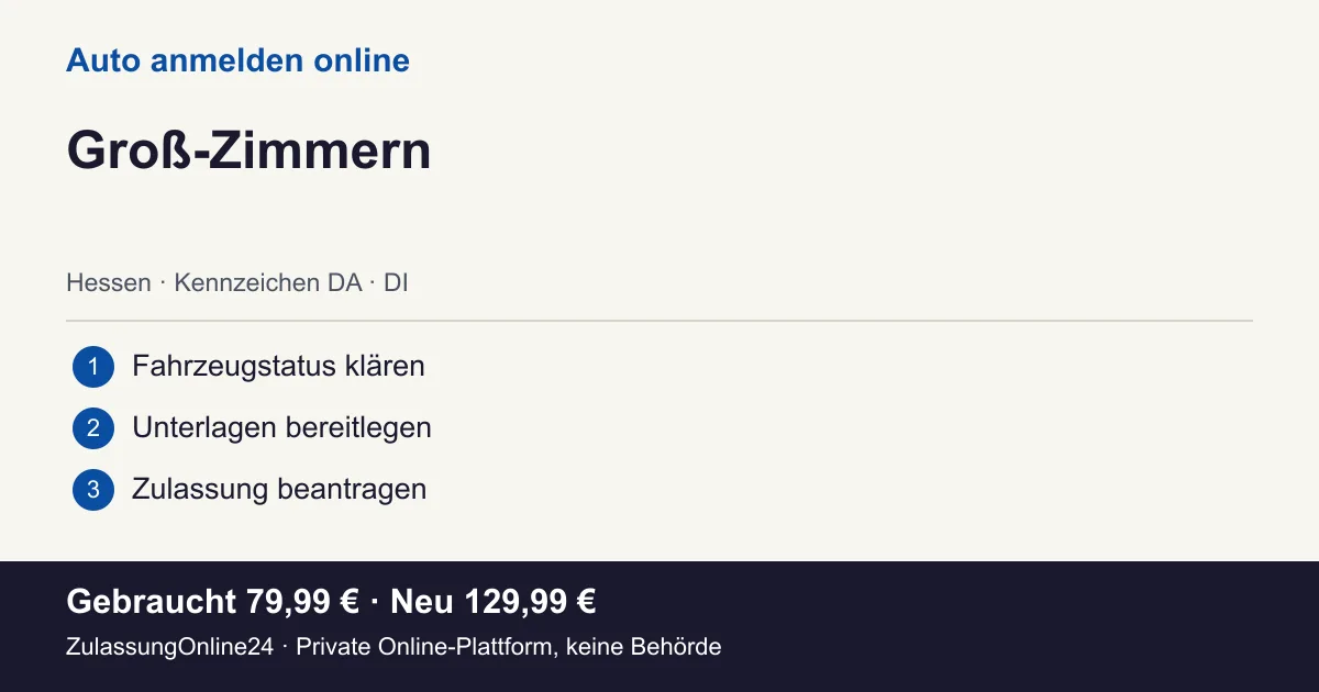 Auto anmelden: örtliche Einordnung für Groß-Zimmern und die drei Vorbereitungsschritte