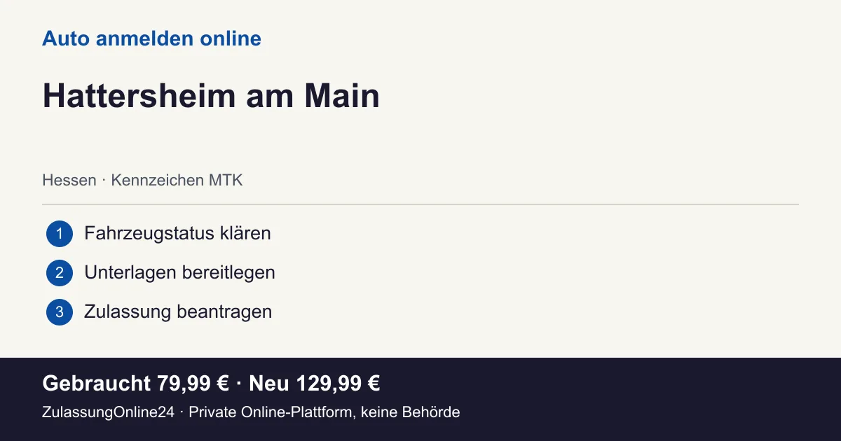 Auto anmelden: örtliche Einordnung für Hattersheim am Main und die drei Vorbereitungsschritte