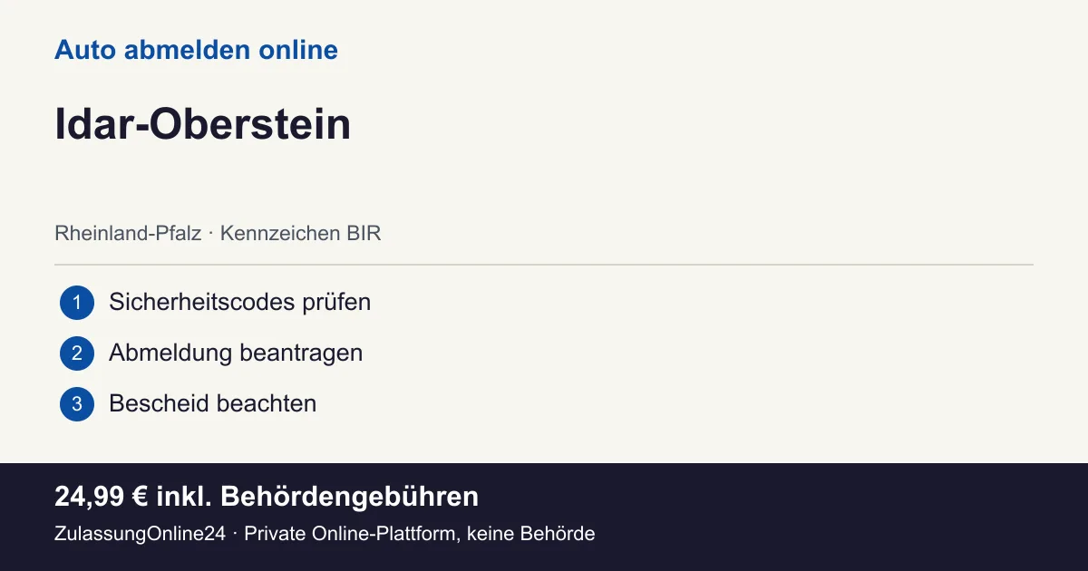 Auto abmelden: örtliche Einordnung für Idar-Oberstein und die drei Vorbereitungsschritte