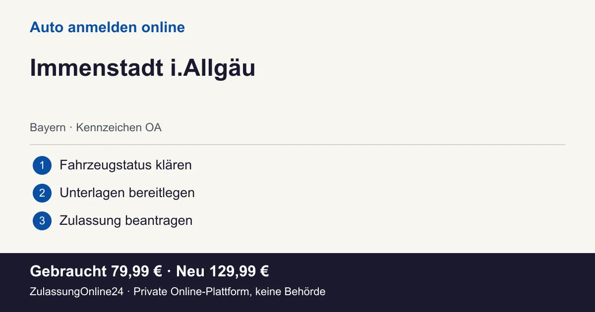 Auto anmelden: örtliche Einordnung für Immenstadt i.Allgäu und die drei Vorbereitungsschritte
