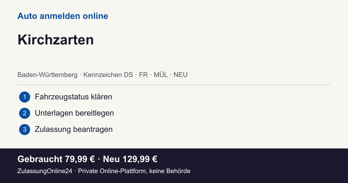 Auto anmelden: örtliche Einordnung für Kirchzarten und die drei Vorbereitungsschritte