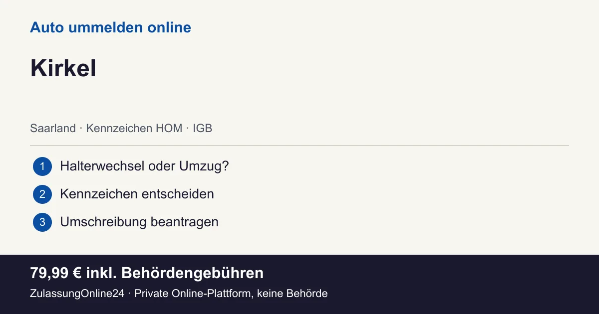 Auto ummelden: örtliche Einordnung für Kirkel und die drei Vorbereitungsschritte