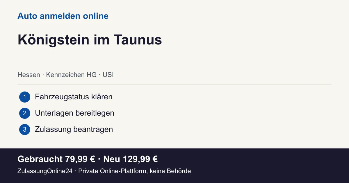 Auto anmelden: örtliche Einordnung für Königstein im Taunus und die drei Vorbereitungsschritte