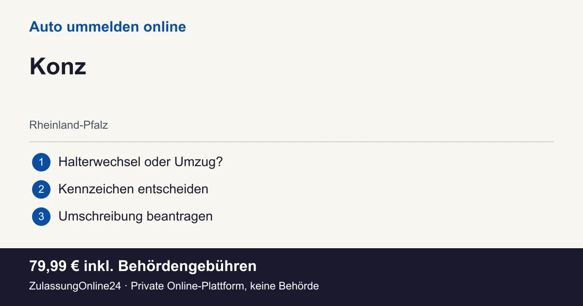 Auto ummelden: örtliche Einordnung für Konz und die drei Vorbereitungsschritte