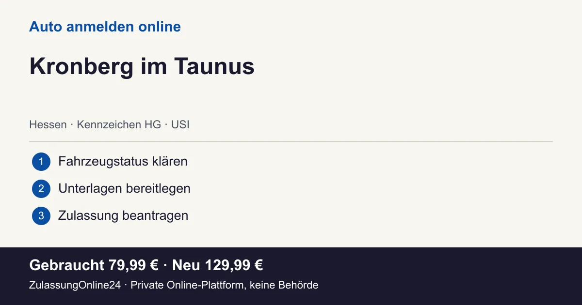 Auto anmelden: örtliche Einordnung für Kronberg im Taunus und die drei Vorbereitungsschritte