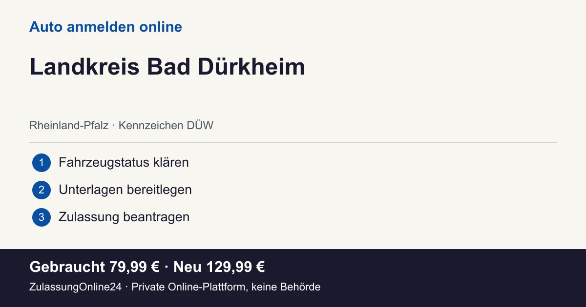 Auto anmelden: örtliche Einordnung für Landkreis Bad Dürkheim und die drei Vorbereitungsschritte