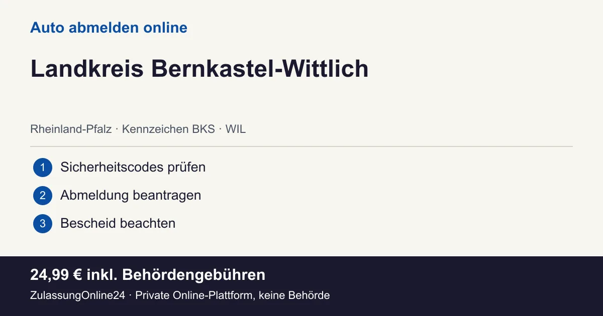 Auto abmelden: örtliche Einordnung für Landkreis Bernkastel-Wittlich und die drei Vorbereitungsschritte