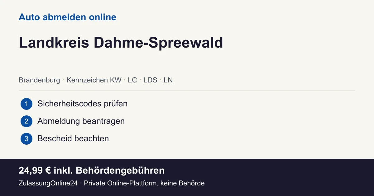 Auto abmelden: örtliche Einordnung für Landkreis Dahme-Spreewald und die drei Vorbereitungsschritte