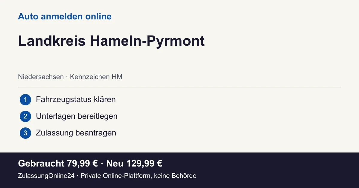 Auto anmelden: örtliche Einordnung für Landkreis Hameln-Pyrmont und die drei Vorbereitungsschritte