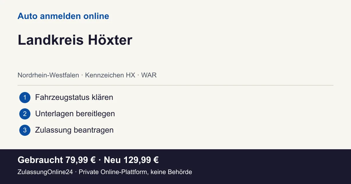 Auto anmelden: örtliche Einordnung für Landkreis Höxter und die drei Vorbereitungsschritte