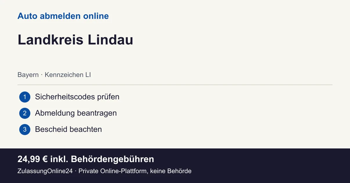 Auto abmelden: örtliche Einordnung für Landkreis Lindau und die drei Vorbereitungsschritte