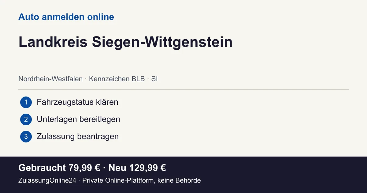 Auto anmelden: örtliche Einordnung für Landkreis Siegen-Wittgenstein und die drei Vorbereitungsschritte