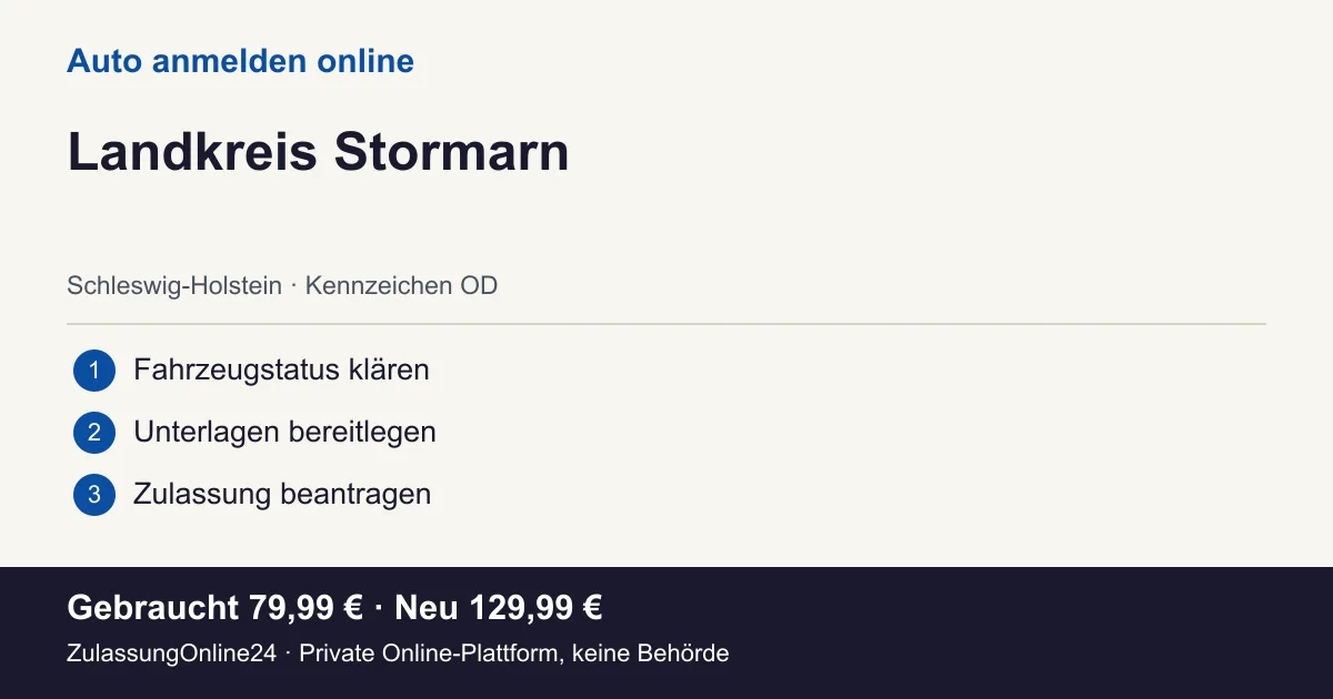 Auto anmelden: örtliche Einordnung für Landkreis Stormarn und die drei Vorbereitungsschritte