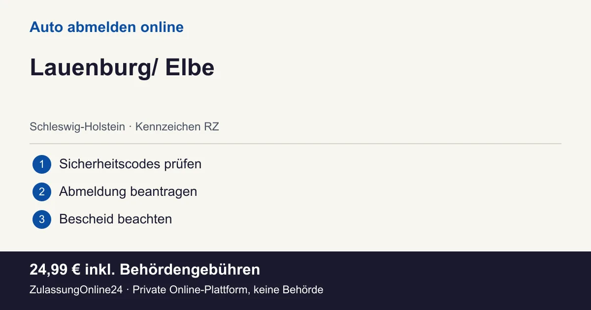 Auto abmelden: örtliche Einordnung für Lauenburg/ Elbe und die drei Vorbereitungsschritte