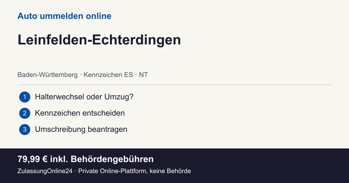 Auto ummelden: örtliche Einordnung für Leinfelden-Echterdingen und die drei Vorbereitungsschritte