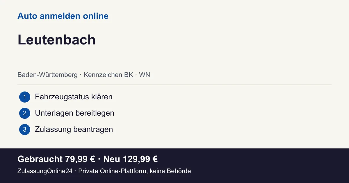 Auto anmelden: örtliche Einordnung für Leutenbach und die drei Vorbereitungsschritte