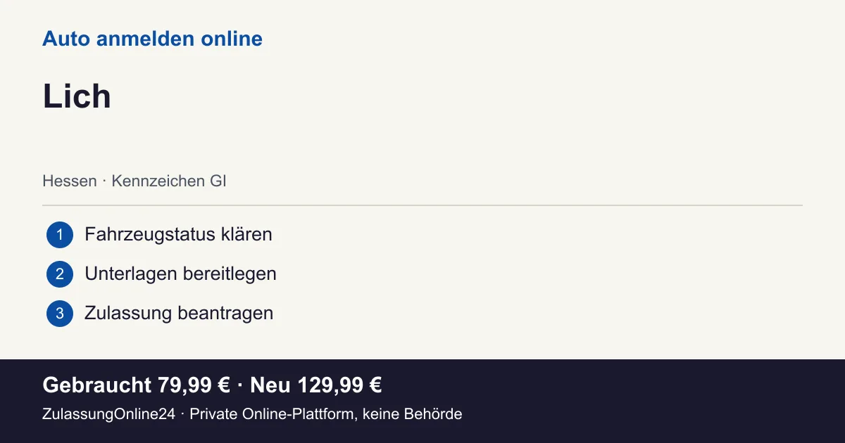 Auto anmelden: örtliche Einordnung für Lich und die drei Vorbereitungsschritte