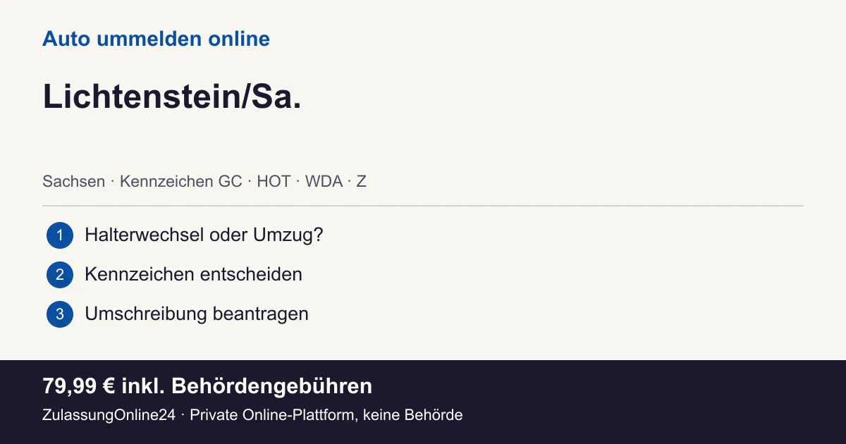 Auto ummelden: örtliche Einordnung für Lichtenstein/Sa. und die drei Vorbereitungsschritte