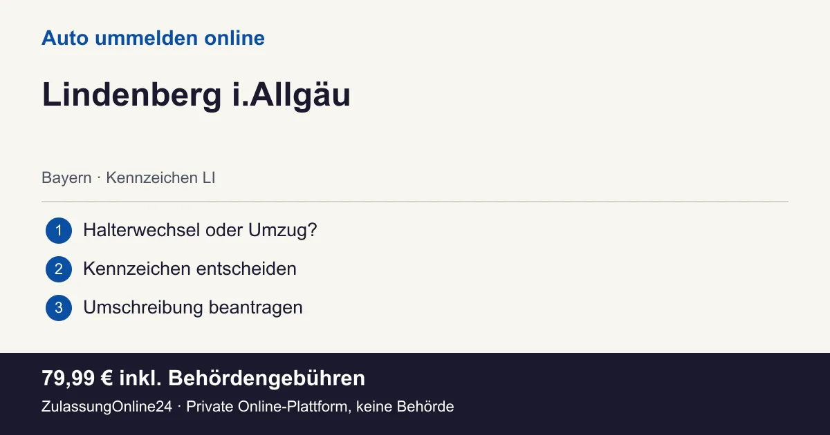 Auto ummelden: örtliche Einordnung für Lindenberg i.Allgäu und die drei Vorbereitungsschritte