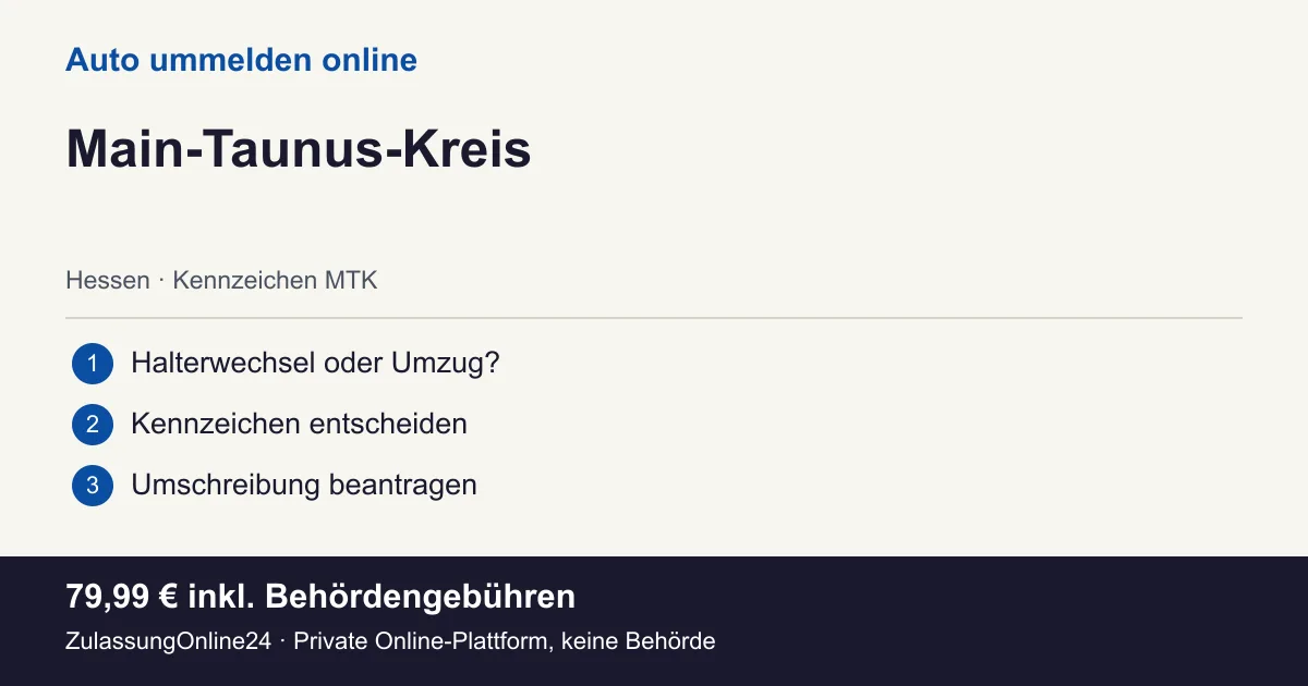 Auto ummelden: örtliche Einordnung für Main-Taunus-Kreis und die drei Vorbereitungsschritte