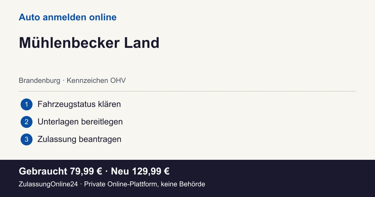 Auto anmelden: örtliche Einordnung für Mühlenbecker Land und die drei Vorbereitungsschritte