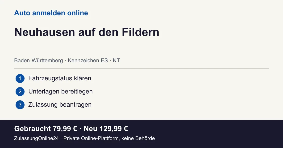 Auto anmelden: örtliche Einordnung für Neuhausen auf den Fildern und die drei Vorbereitungsschritte