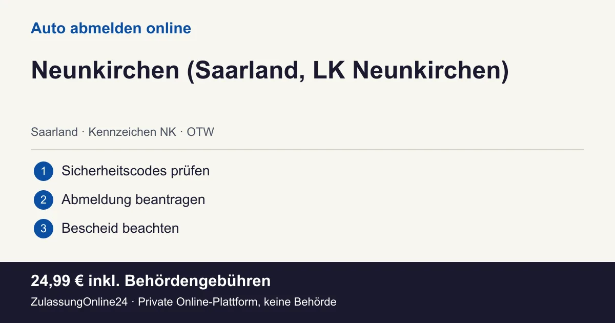 Auto abmelden: örtliche Einordnung für Neunkirchen (Saarland, LK Neunkirchen) und die drei Vorbereitungsschritte