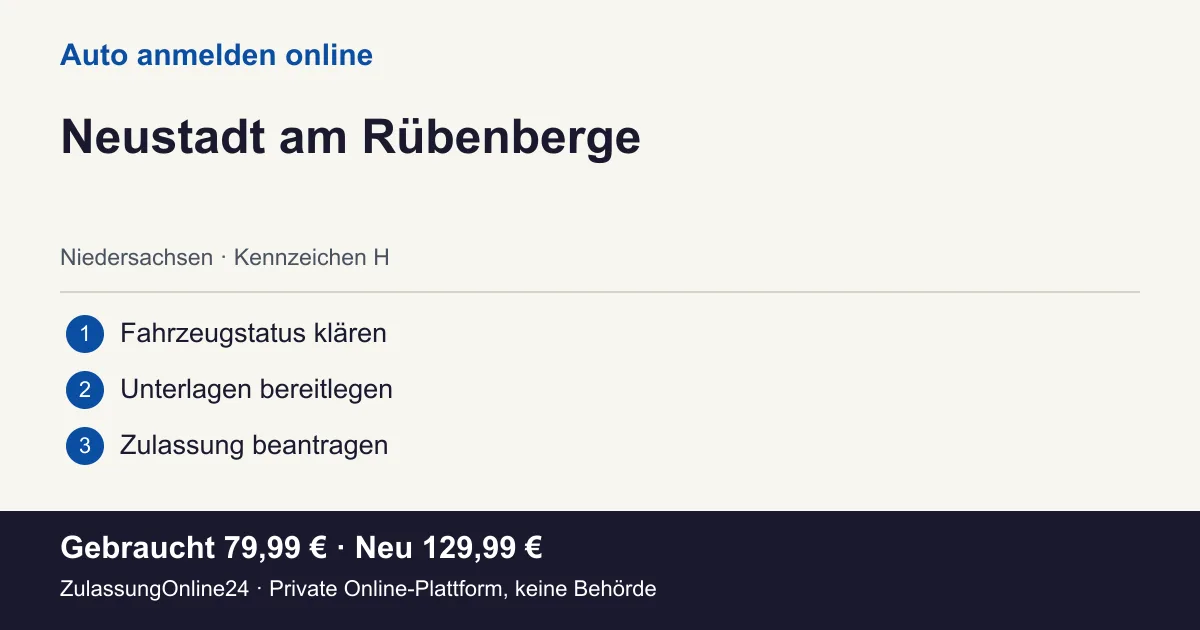 Auto anmelden: örtliche Einordnung für Neustadt am Rübenberge und die drei Vorbereitungsschritte