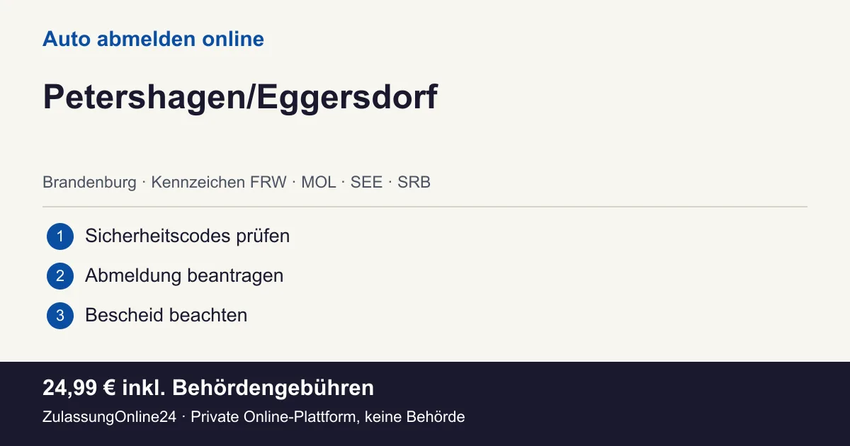Auto abmelden: örtliche Einordnung für Petershagen/Eggersdorf und die drei Vorbereitungsschritte