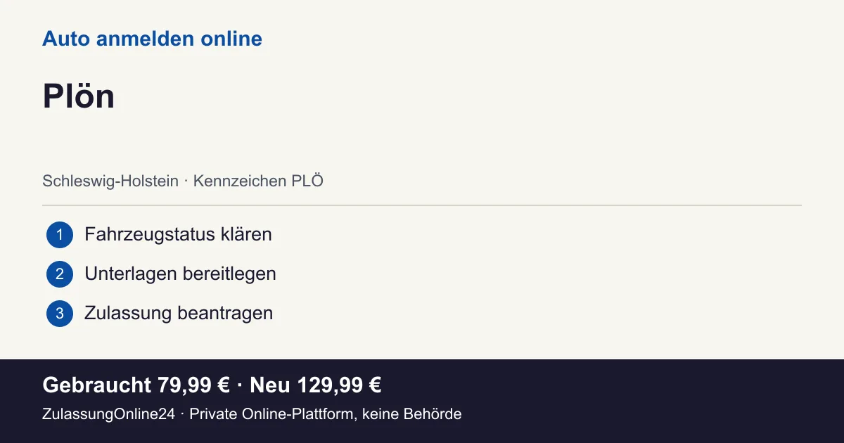 Auto anmelden: örtliche Einordnung für Plön und die drei Vorbereitungsschritte