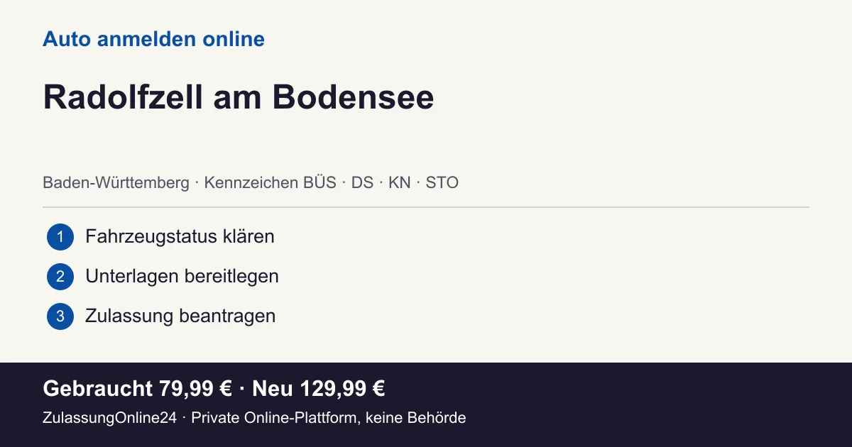 Auto anmelden: örtliche Einordnung für Radolfzell am Bodensee und die drei Vorbereitungsschritte
