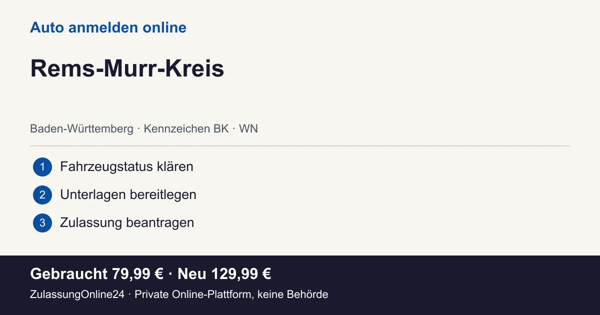 Auto anmelden: örtliche Einordnung für Rems-Murr-Kreis und die drei Vorbereitungsschritte