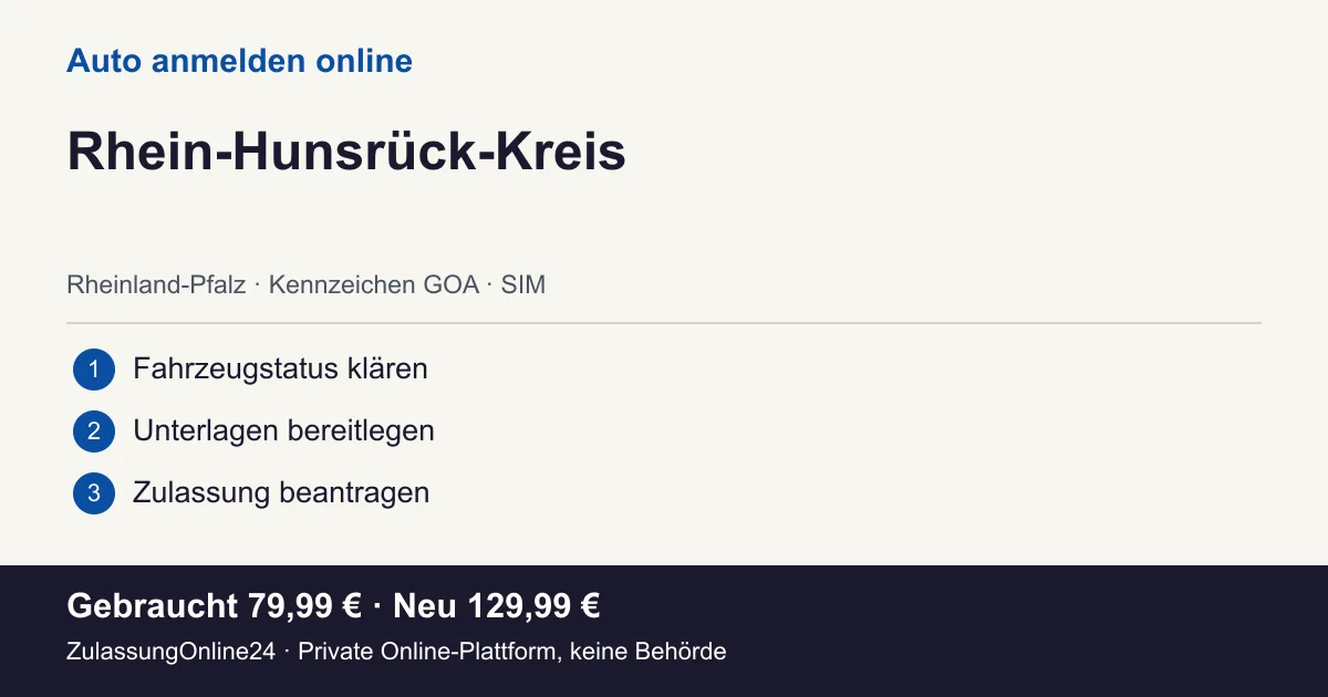 Auto anmelden: örtliche Einordnung für Rhein-Hunsrück-Kreis und die drei Vorbereitungsschritte