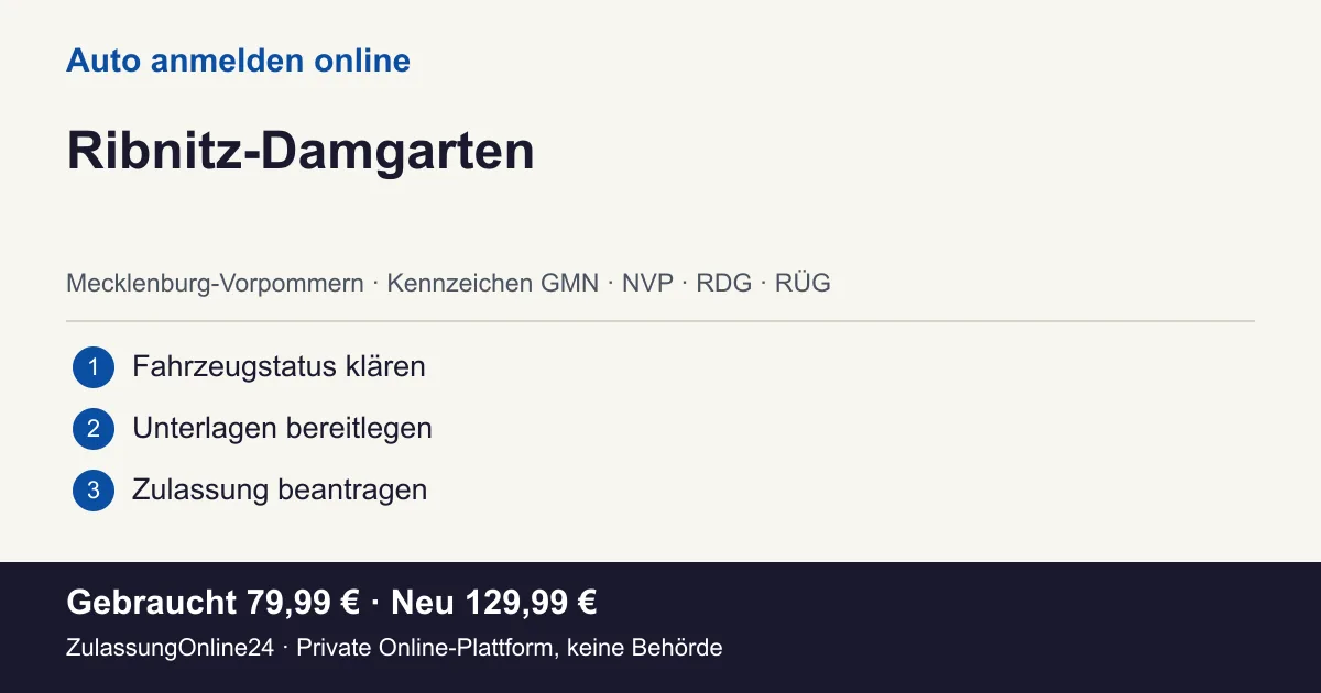 Auto anmelden: örtliche Einordnung für Ribnitz-Damgarten und die drei Vorbereitungsschritte
