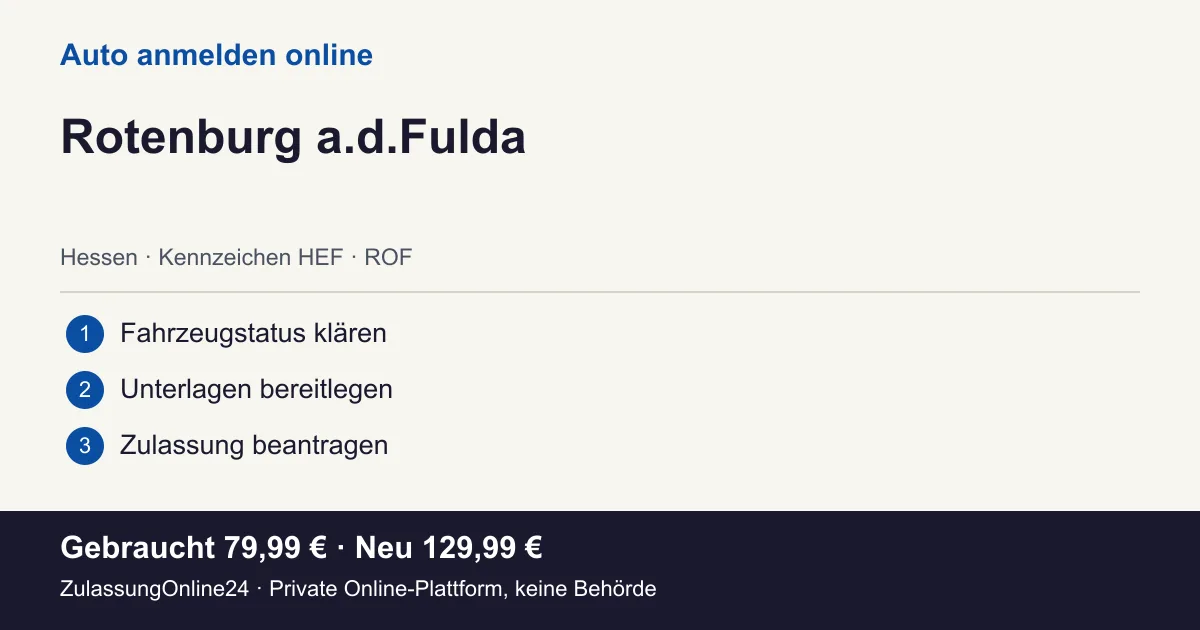 Auto anmelden: örtliche Einordnung für Rotenburg a.d.Fulda und die drei Vorbereitungsschritte
