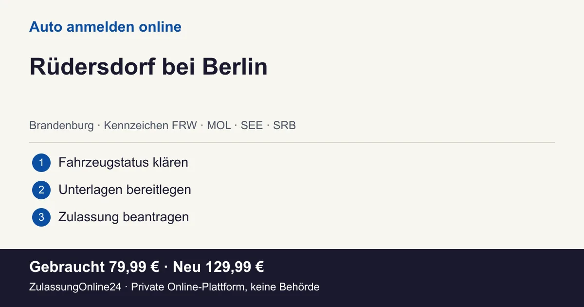 Auto anmelden: örtliche Einordnung für Rüdersdorf bei Berlin und die drei Vorbereitungsschritte