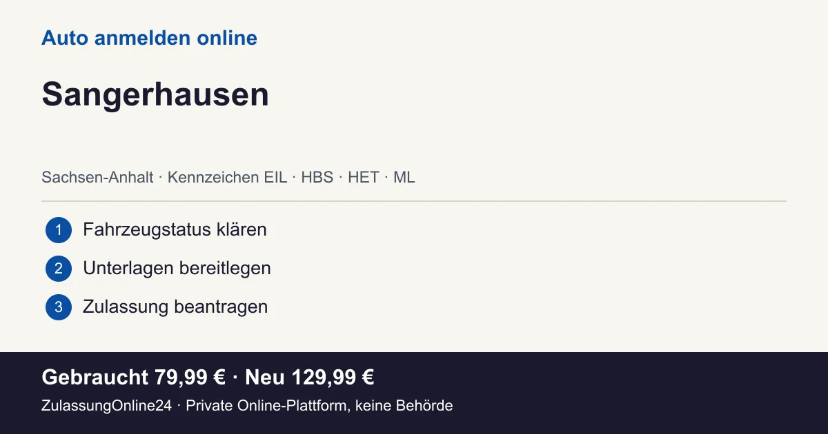 Auto anmelden: örtliche Einordnung für Sangerhausen und die drei Vorbereitungsschritte